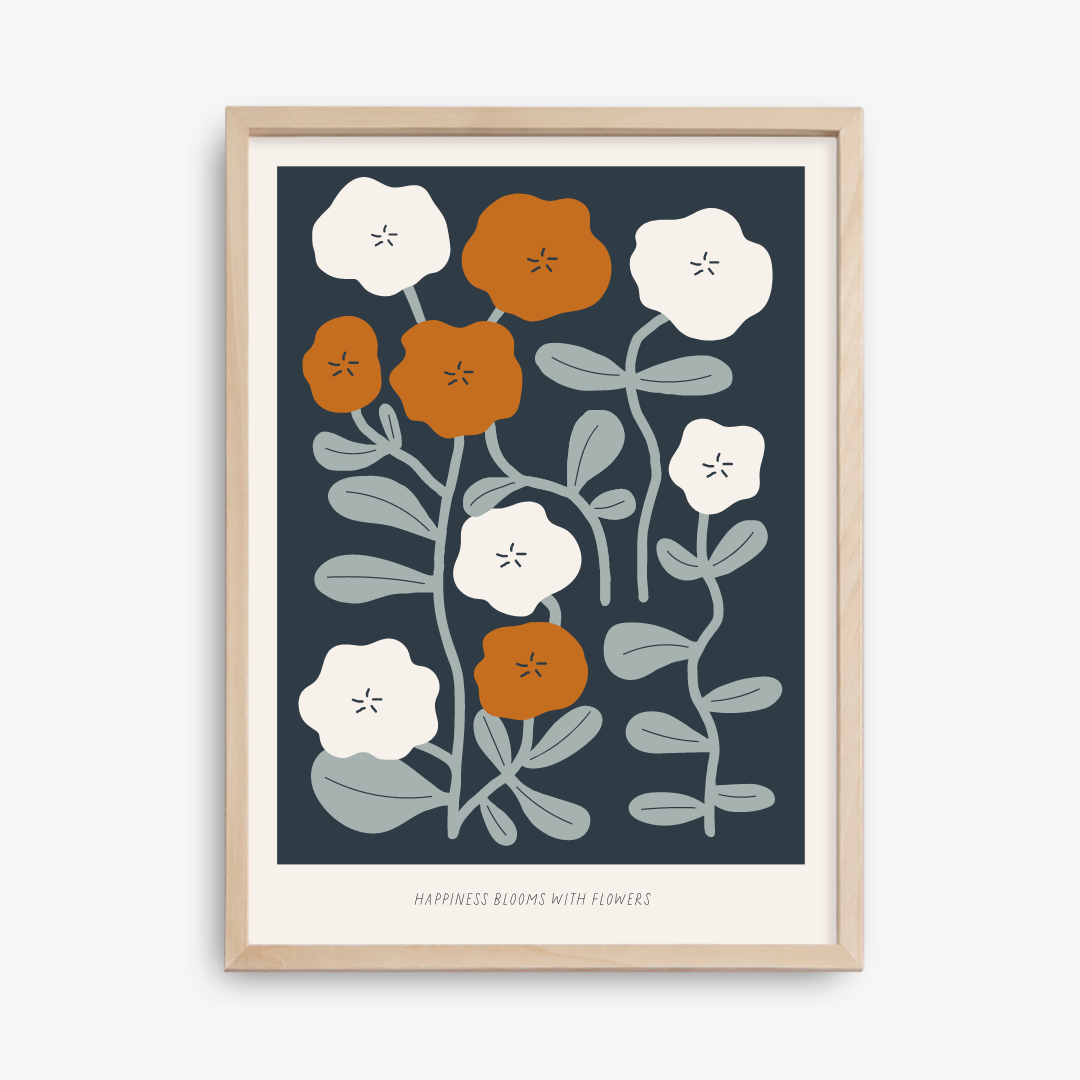 Happiness Blooms with Flowers Poster
