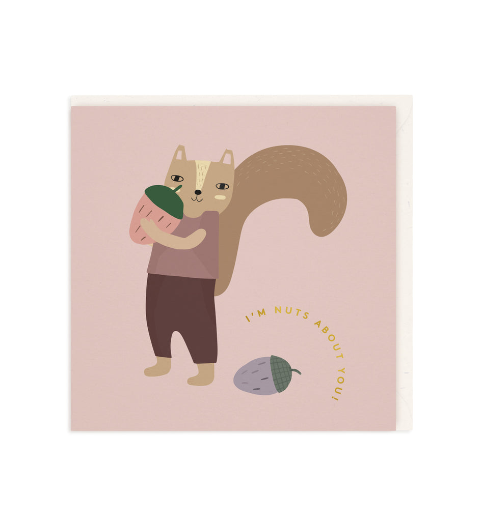 I'm Nuts About You! Greeting Card